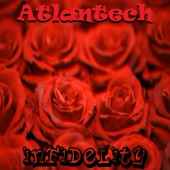 Atlantech - Infidelity