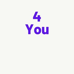 4 You