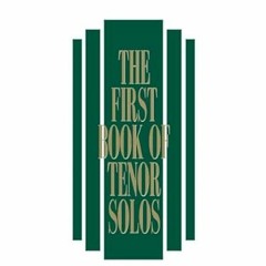 View [KINDLE PDF EBOOK EPUB] The First Book of Tenor Solos by  Joan Frey Boytim 📰