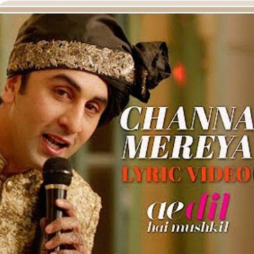 Channa Mereya | Arijit Singh | Heart Touching Romantic Song | Ae Dil Hai Mushkil 🎶