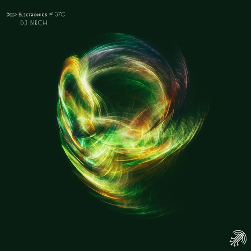 Deep Electronics #370 - DJ BIRCH