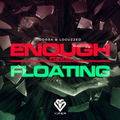 Dossa & Locuzzed - Enough (feat Eviya) [VPR296]