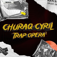 Trap opera 2-Churaq Cyril remix (hoodtrap)