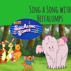 Disney Sing-Along Songs: Sing a Song with Heffalumps