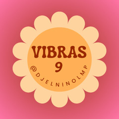 DJ El Niño Presenta Vibras 9 (Te Felicito, Una Noche En Medellín, Blanco, Siguelo Bailando)