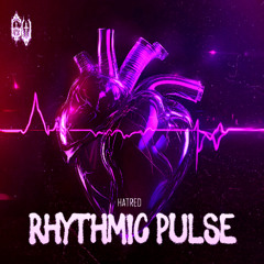Hatred - Rhythmic Pulse