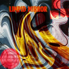 limpid mirror