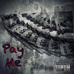 Pay Me(prod. by Laykx)