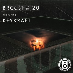 BRCast #20 -  KeyKraft