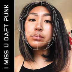 i miss u daft punk