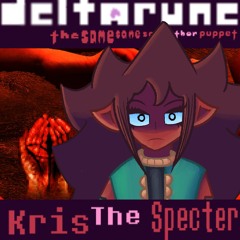Kris The Specter - [Deltarune; The Same Same Same Other Puppet]