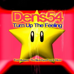 Madonna Vs Black Eyed Peas - Turn Up The Feeling (Dens54 Something Like A MashUp Mix)
