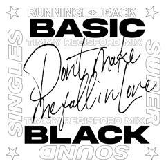 Don't Make Me Fall In Love (Timmy Regisford Instrumental Mix)