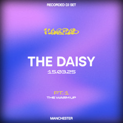 The Daisy - 15.03.25 - Pt 1 | Warm Up, RnB, Hip Hop, Funk & Soul