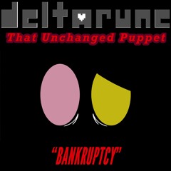 [24] (OUTDATED) [DR: That Unchanged Puppet] BANKRUPTCY