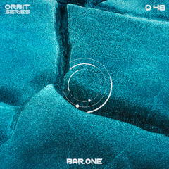 ORBIT Series #048 - BAR.ONE
