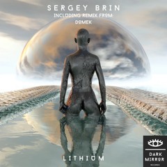 Sergey Brin - Lithium (Domek Remix)