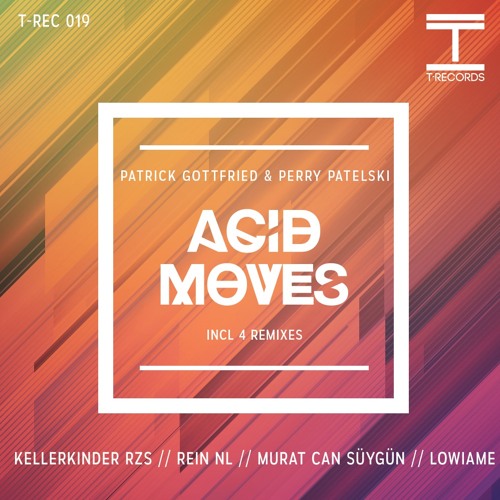 Patrick Gottfried & Perry Patelski - Acid Moves (Lowiame Remix)