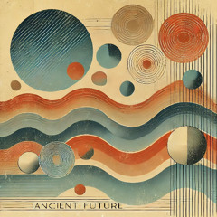 Ancient Future (Free DL)