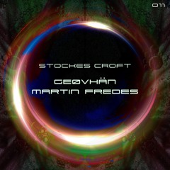 Martin Fredes, GEØVHÄN - Stockes Croft [Starlight Music Group]