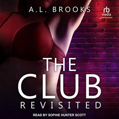 Access EBOOK ✏️ The Club Revisited by  A.L. Brooks,Sophie Hunter Scott,Tantor Audio K