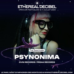 PSYNONIMA [OVNI RECORDS] [FREAK RECORDS] - Ethereal Decibel Festival 2024