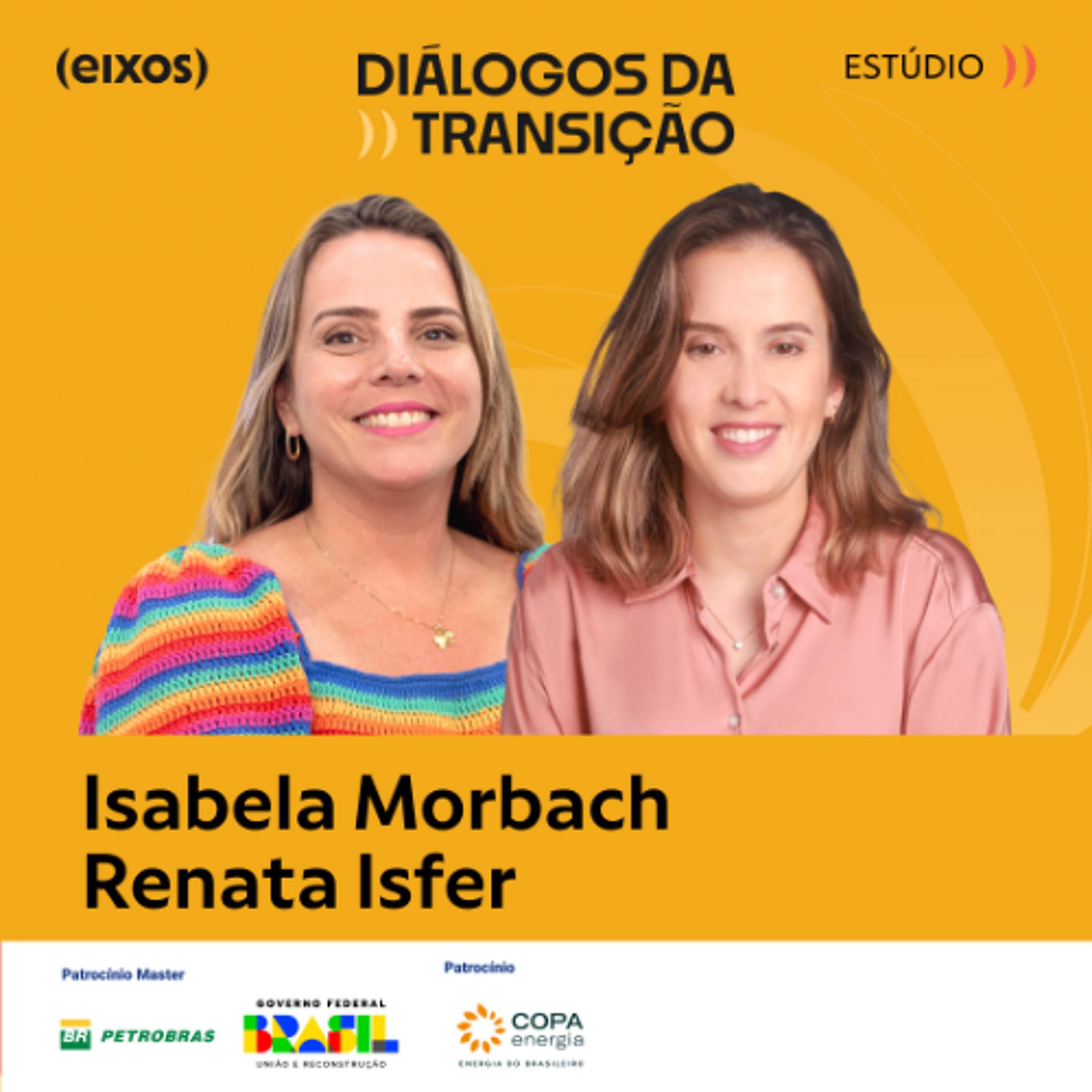 Isabela Morbach e Renata Isfer ｜ diálogos da transição 2024 episode artwork