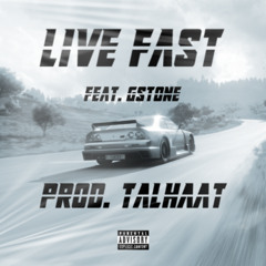 Live Fast Remix (Feat. Gstone) - Prod. TalhaAT