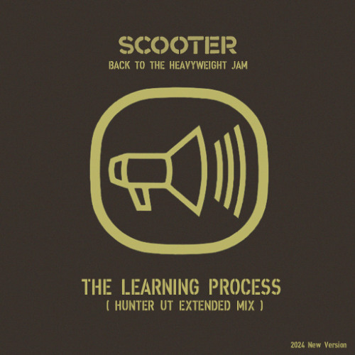 Scooter - The Learning Process (Hunter UT Extended Mix) (2024)
