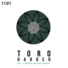 PREMIERE! ToRo - Harder (Original Mix) 1101 Records