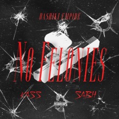 No Felonies (OutSide) ft Sabh (Prod. SkinnyMooxe)