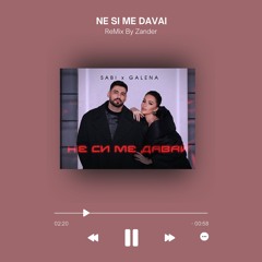 Sabi X Galena - Ne Si Me Davai (DJZANDER EXTENDED REMIX)