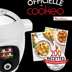 La bible officielle du cookeo: 200 recettes incontournables pour cuisiner au quotidien  PDF gratuit - mQDgqbVlcI