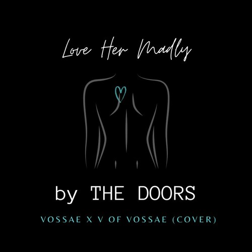 The Doors - Love Her Madly (Vossae x V of Vossae Cover) (Mastered With Thunder At 100pct)
