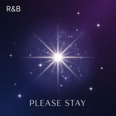 Please Stay