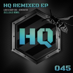 Lab4 & Baby Doc - Generator (R.E.L.O.A.D. Remix) [HQ RECORDINGS]