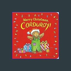 {ebook} ⚡ Merry Christmas, Corduroy! [EBOOK]