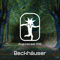 Augurecast 006 • Beckhäuser
