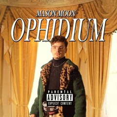 Mason Moon - OPHIDIUM (Official Audio)