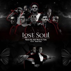 Lost Soul (Hiphopologist × Koorosh × Khalvat‌ × Imanemun × Raha × Leito × Sijal × Mehyad × Hidden )