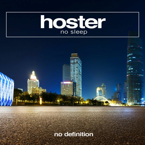 Hoster - No Sleep