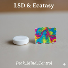 LSD & Ecatasy