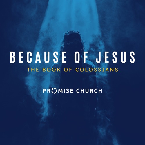 Stream Promise Church | Listen to Because Of Jesus - Promise Church ...