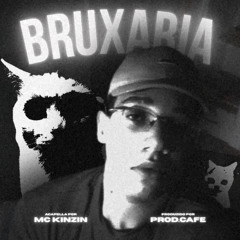 MC KINZIN - Bruxaria (prod.cafe)