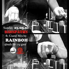 Basspaths@SubFm 23.05.21 feat RAINBOH