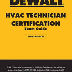 [READ] KINDLE 🗂️ DEWALT HVAC Technician Certification Exam Guide - 2018 (DEWALT Seri
