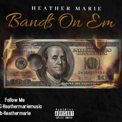 Heather Marie - Bands On EM