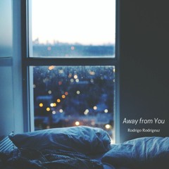 Away From You - Rodrigo Rodriguez