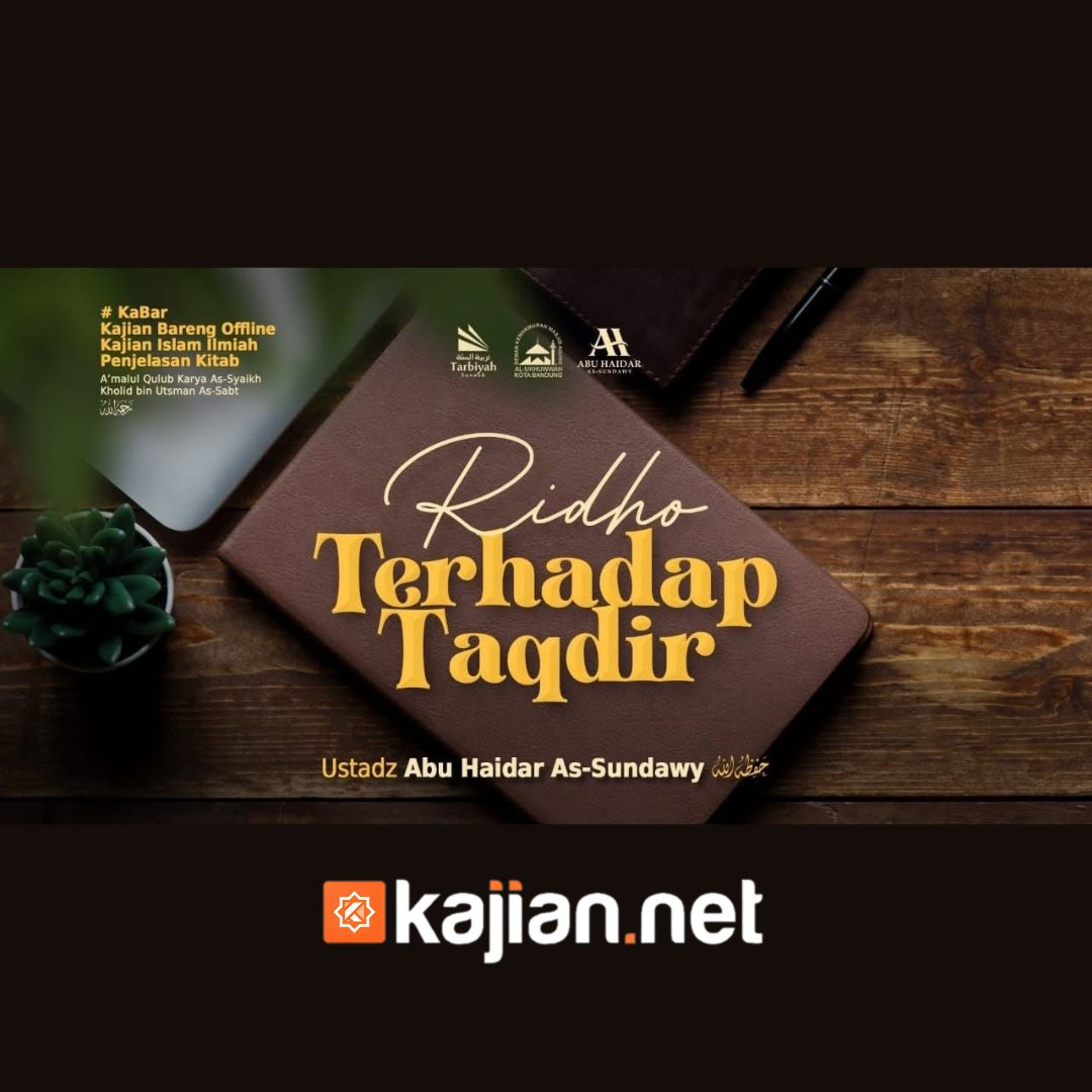 Ridho Terhadap Taqdir 2- Ustadz Abu Haidar As-Sundawy حفظه الله episode artwork
