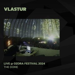 Vlastur @ Ozora 2024 | The Dome